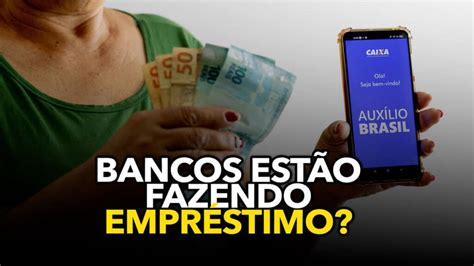 Quais Bancos Ainda Est O Fazendo Empr Stimo Consignado Do Aux Lio