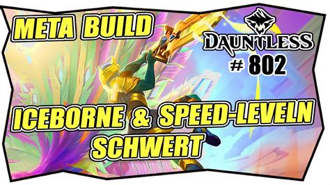 DAUNTLESS 802 META BUILD SWORD Deutsch Schwert Speed Leveln Farmen