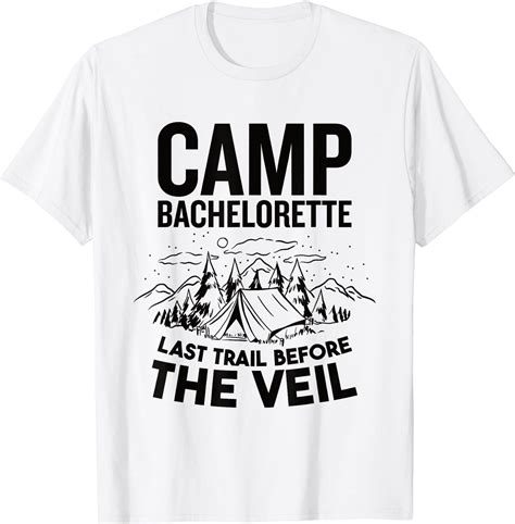 Camp Bachelorette Last Trail Before The Veil T Shirt Walmart