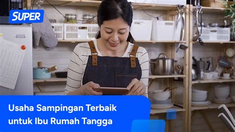 Usaha Sampingan Ibu Rumah Tangga Yang Punya Anak