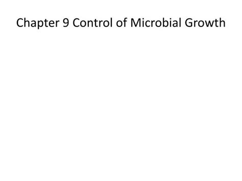 Ppt Chapter Control Of Microbial Growth Powerpoint Presentation