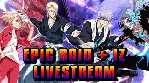 EPIC RAID INHERITANCE ZONE FARMING Bleach Brave Souls Livestream