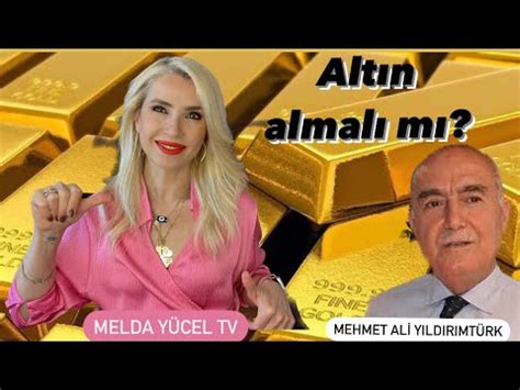 Altin H L Alinir Mi Ya G M Dolar Tly Ge Erse Mehmet Ali