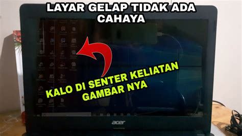 Cara Memperbaiki Laptop Yang Layarnya Gelap Ketika Di Hidupkan YouTube