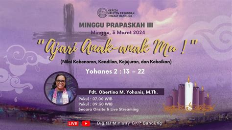 Live Keb Minggu Prapaskah Iii Gkp Bandung Mar Pk