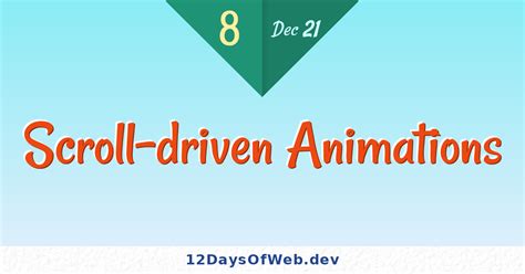 Scroll Driven Animations Days Of Web