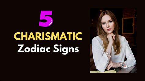 Top 5 Most Charismatic Zodiac Signs Youtube