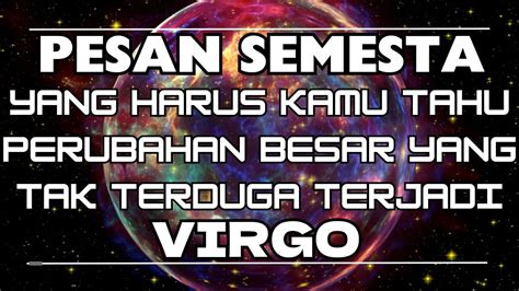 Virgopesan Semesta Yang Harus Kamu Tahu Perubahan Besar Yang Tak