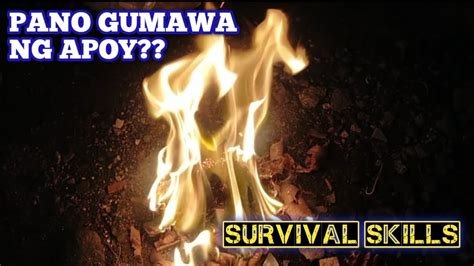 Pano Gumawa Ng Apoy Ng Walang Posporo O Lighter Survival Skills Youtube