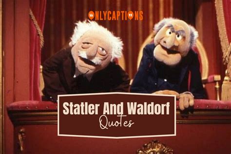 790+ Statler And Waldorf Quotes (2025) Classic Humor