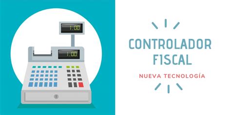 Controlador Fiscal Nueva Tecnolog A Cu Nto Cuestan Y Desde Cu Ndo Son