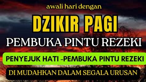 DZIKIR PAGI DZIKIR PAGI SESUAI SUNNAH YouTube