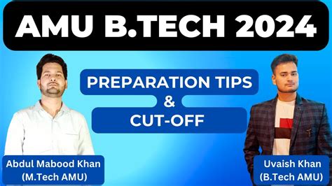 AMU B Tech Entrance 2024 Preparation Tips Cut Off Discussion By Abdul