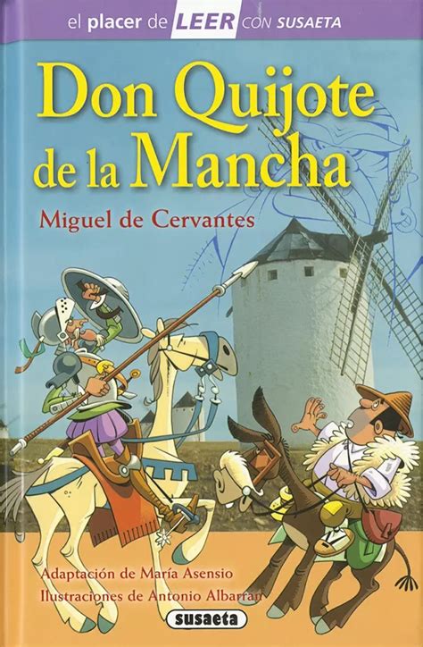 DON QUIJOTE DE LA MANCHA EL PLACER DE LEER CON SUSAETA CERVANTES