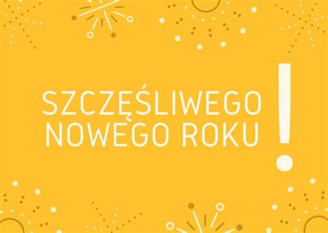 Życzenia noworoczne 1 01 2024 kartki SMS i FB Krótkie życzenia na Nowy