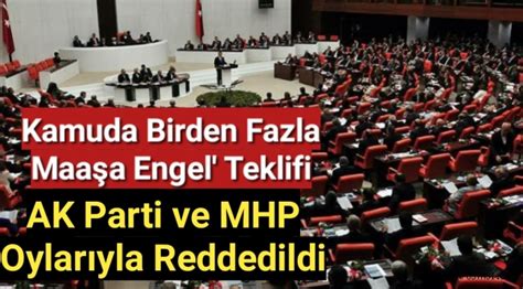 Kamuda birden fazla maaşa engel teklifi AK Parti ve MHP oylarıyla