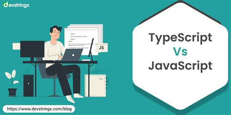 A Detailed Comparison Of Typescript Vs Javascript Devstringx Technologies