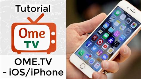 Ome Tv Tutorial Menggunakan Ometv Di Iosiphone Youtube