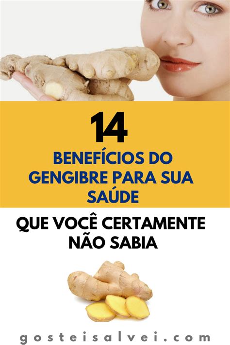 14 Benefícios Do Gengibre Para Sua Saúde Que Você Certamente Não Sabia