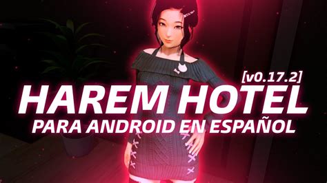 Harem Hotel v0 17 2 Para Android en Español YouTube