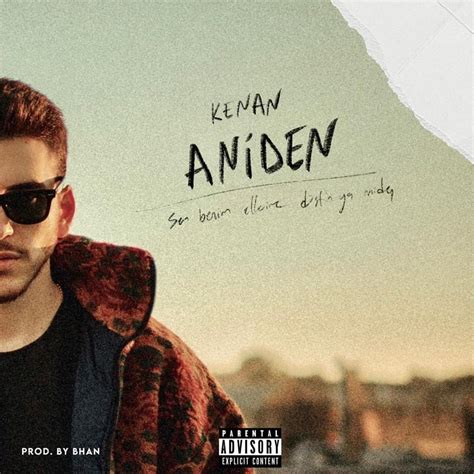 Kenan Ayd N Aniden Lyrics And Tracklist Genius