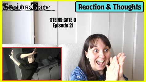 Steins Gate 0 Episode 21 Reaction Thoughts YouTube