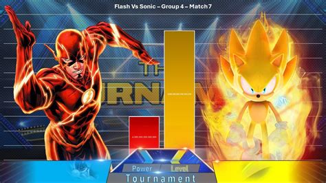 Flash Vs Sonic Power Level MAtch 7 Tournment Of Power YouTube