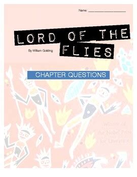 Lord Of The Flies By William Golding Chapter Questions Booklet By Mr K