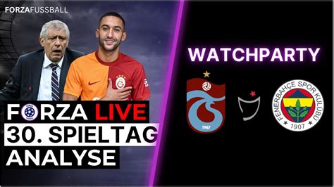 Watchparty Trabzonspor Vs Fenerbahce Gala Besiktas Analyse Forza