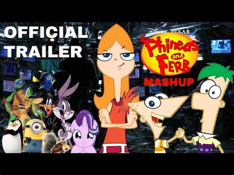 Phineas And Ferb Mashup 2022 Official Trailer YouTube