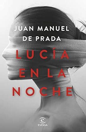 Amazon Lucía en la noche ESPASA NARRATIVA Spanish Edition