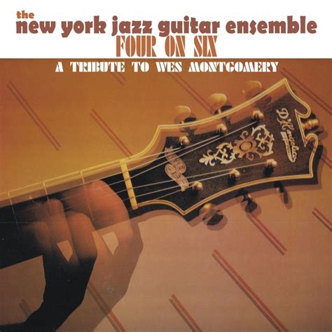 Apple Music The New York Jazz Guitar Ensemble Four On Six A