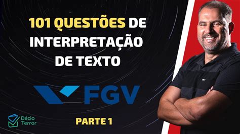 Português FGV 101 questões de Interpretação de texto FGV parte 1