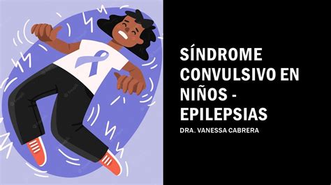 Pediatr A Ii Fase Ii S Ndrome Convulsivo En Ni Os Epilepsias Youtube