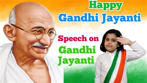 Gandhi Jayanti Speech |Speech on Gandhi Jayanti in English| Mahatma ...