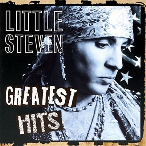 Riproduci Greatest Hits Di Little Steven And Little Steven And The