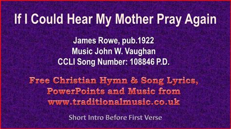 If I Could Hear My Mother Pray Again Hymn Lyrics And Music Hymns Lyrics Christian Lyrics Hymn