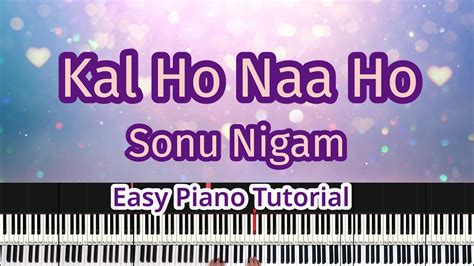 Kal Ho Naa Ho Easy Piano Tutorial Youtube