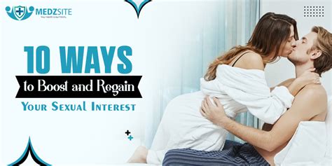 10 Way To Boost And Regain Your Sexual Interest