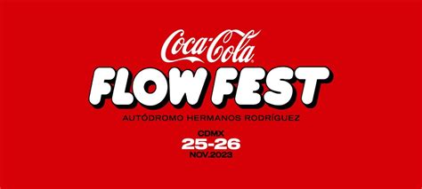 Coca Cola Flow Fest Cartelera Cultural de la Ciudad de México CDMX