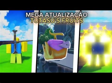 Novidades da Mega Atualização do Tutasu s Fruits YouTube