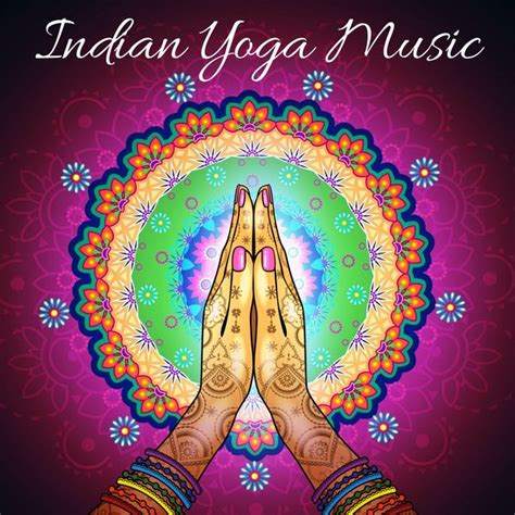 Indian Yoga Music - The Best Oriental Sounds, Relaxing Music, Soothing Meditation, Inspire ...