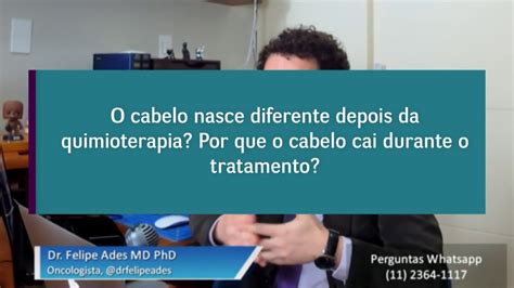 O Cabelo Nasce Diferente Depois Da Quimioterapia Por Que O Cabelo Cai