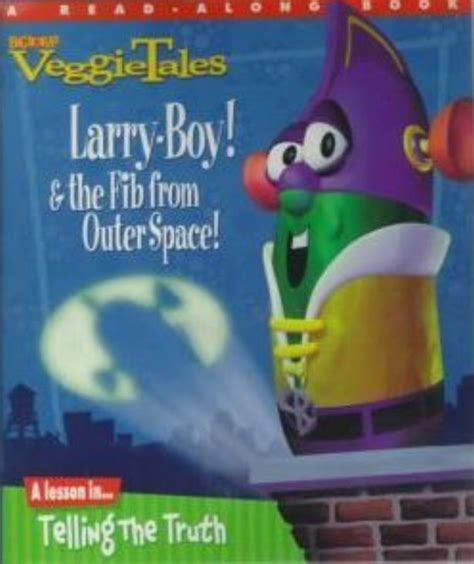 VeggieTales: Larry-Boy! and the Fib from Outer Space! (Read Along Book ...