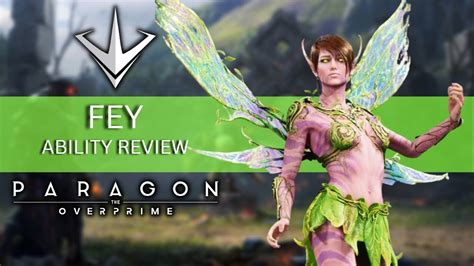 FEY ABILITY REVIEW PARAGON THE OVERPRIME YouTube