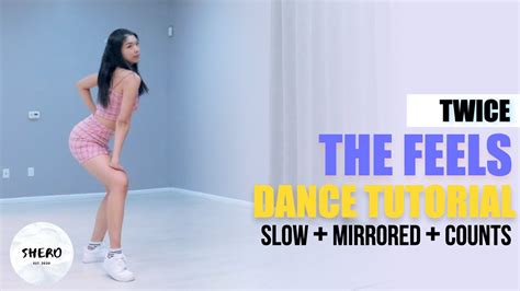 TWICE 트와이스 The Feels Dance Tutorial Slow Mirrored Counts