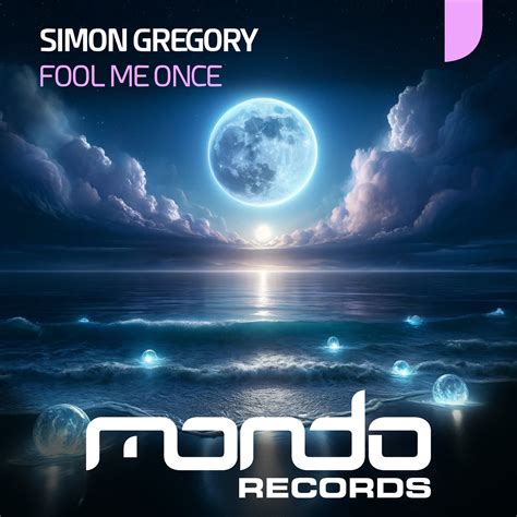 Simon Gregory - Fool Me Once [Mondo Records] | Music & Downloads on ...