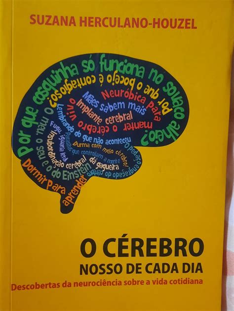 Livro O C Rebro Nosso De Cada Dia Livro Vieira E Lent Usado