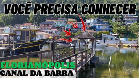 CANAL DA BARRA DA LAGOA EM FLORIANÓPOLIS VC CONHECE YouTube