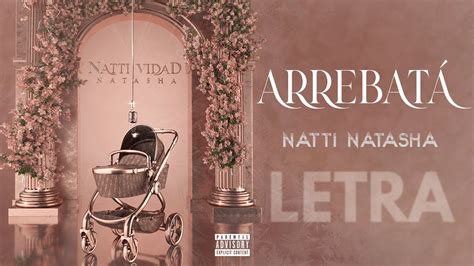 Natti Natasha Arrebat Lyric Video Youtube